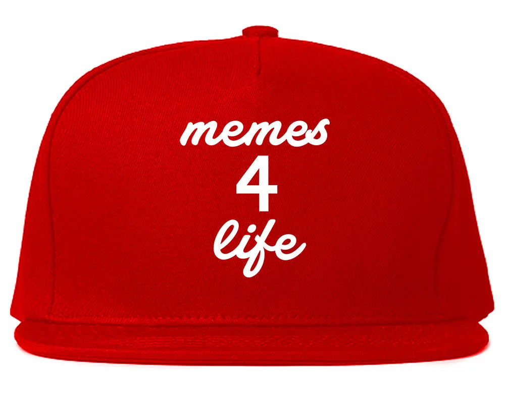 Memes 4 Life Snapback Hat